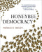 Honeybee Democracy - Hardcover | Diverse Reads