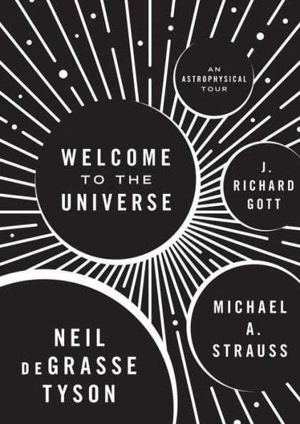 Welcome to the Universe: An Astrophysical Tour - Hardcover | Diverse Reads