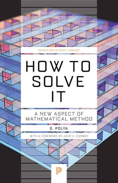 How to Solve It: A New Aspect of Mathematical Method - Paperback | Diverse Reads
