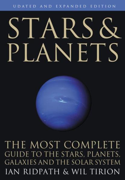 Stars and Planets: The Most Complete Guide to the Stars, Planets, Galaxies, and Solar System - Updated and Expanded Edition - Paperback | Diverse Reads