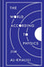 The World According to Physics - Hardcover | Diverse Reads