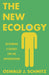 The New Ecology: Rethinking a Science for the Anthropocene - Paperback | Diverse Reads