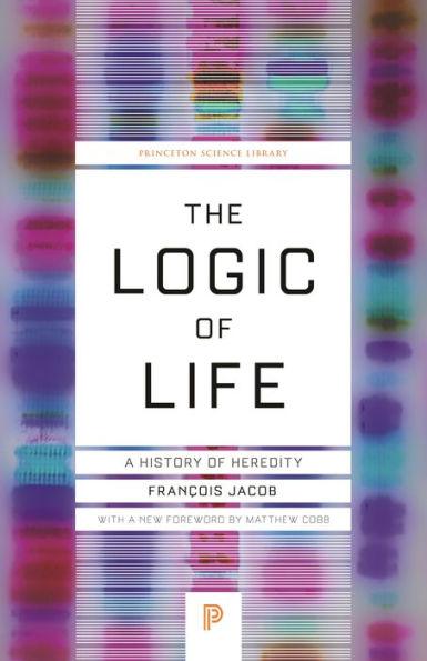 The Logic of Life: A History of Heredity - Paperback | Diverse Reads