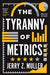 The Tyranny of Metrics - Paperback | Diverse Reads