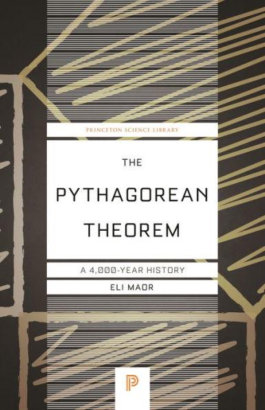 The Pythagorean Theorem: A 4,000-Year History - Paperback | Diverse Reads