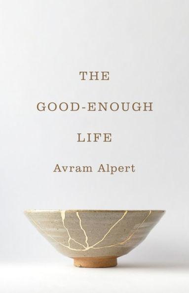 The Good-Enough Life - Hardcover | Diverse Reads