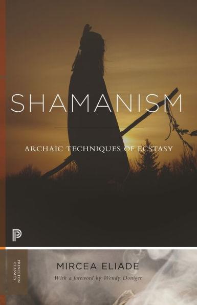 Shamanism: Archaic Techniques of Ecstasy - Paperback | Diverse Reads