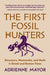 The First Fossil Hunters: Dinosaurs, Mammoths, and Myth in Greek and Roman Times - Paperback | Diverse Reads