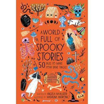 A World Full of Spooky Stories: 50 Tales to Make Your Spine Tingle - Hardcover | Diverse Reads