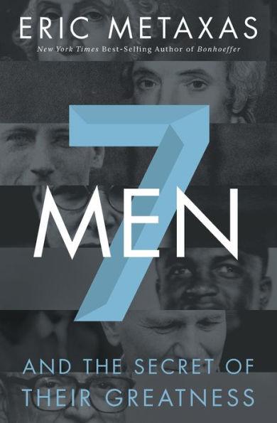 Seven Men: And the Secret of Their Greatness - Paperback | Diverse Reads
