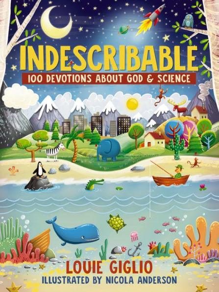 Indescribable: 100 Devotions About God and Science - Hardcover | Diverse Reads