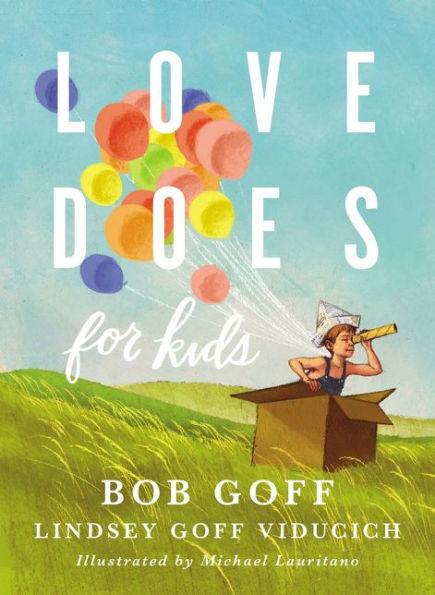 Love Does for Kids - Hardcover | Diverse Reads