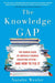 The Knowledge Gap: The Hidden Cause of America's Broken Education System--and How to Fix it - Hardcover | Diverse Reads