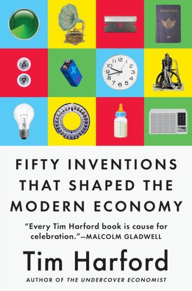 Fifty Inventions That Shaped the Modern Economy - Paperback | Diverse Reads