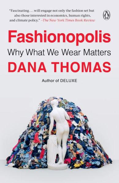 Fashionopolis: Why What We Wear Matters - Paperback | Diverse Reads