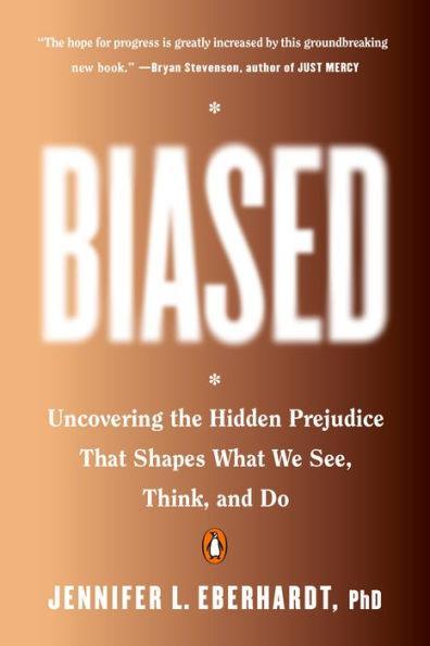 Biased: Uncovering the Hidden Prejudice That Shapes What We See, Think, and Do - Paperback(Reprint) | Diverse Reads