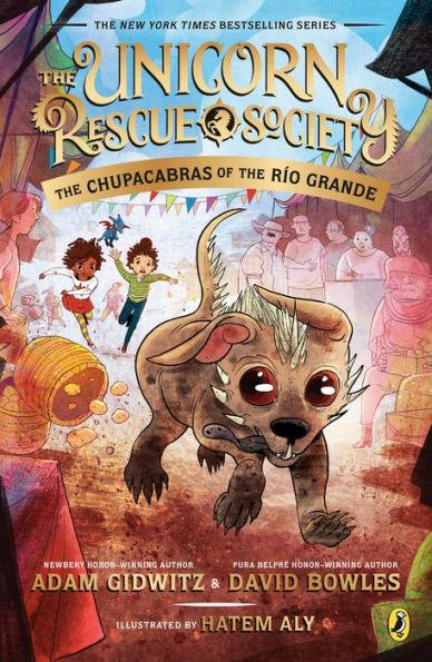 The Chupacabras of the Río Grande (Unicorn Rescue Society Series #4) - Paperback | Diverse Reads