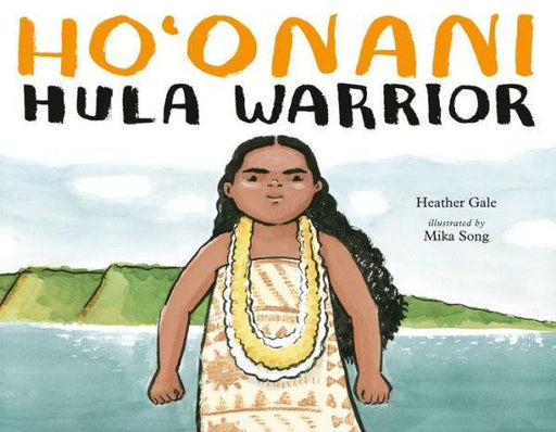 Ho'onani: Hula Warrior - Diverse Reads