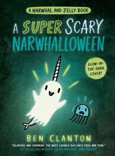 A Super Scary Narwhalloween (A Narwhal and Jelly Book #8) - Hardcover | Diverse Reads