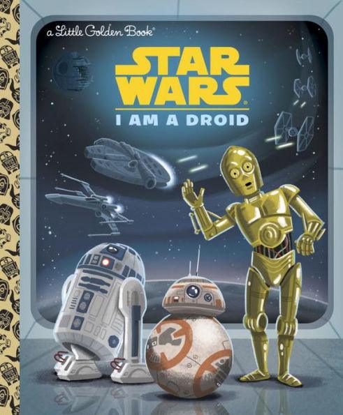 I Am a Droid (Star Wars) - Hardcover | Diverse Reads