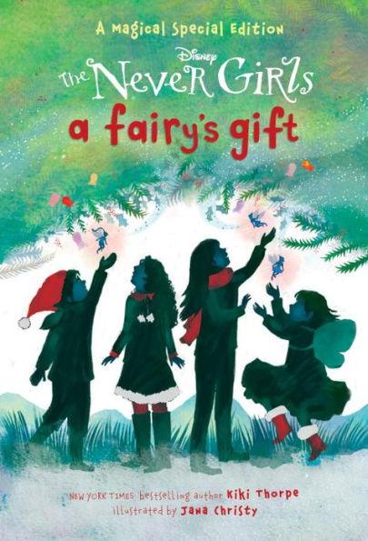 A Fairy's Gift (Disney: The Never Girls) - Paperback | Diverse Reads
