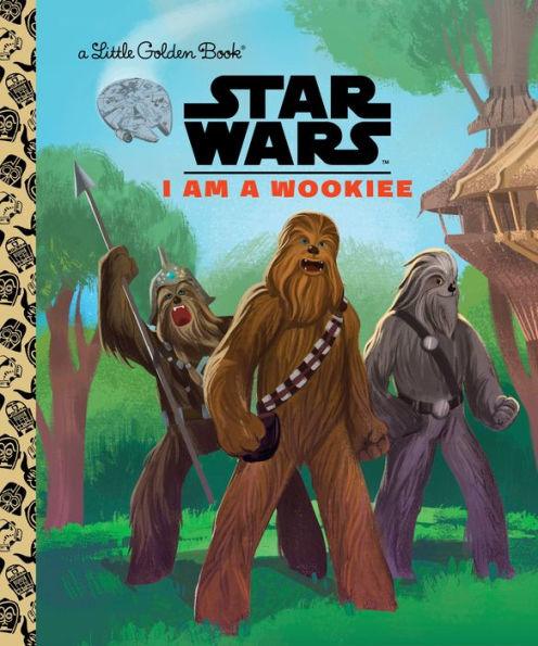 I Am a Wookiee (Star Wars) - Hardcover | Diverse Reads