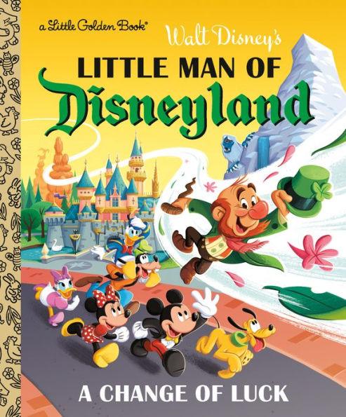 Little Man of Disneyland: A Change of Luck (Disney Classic) - Hardcover | Diverse Reads
