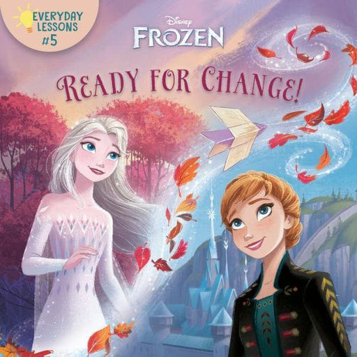 Everyday Lessons #5: Ready for Change! (Disney Frozen 2) - Paperback | Diverse Reads