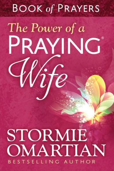The Power of a Praying Wife Book of Prayers - Paperback | Diverse Reads