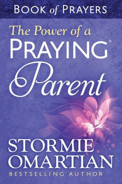 The Power of a Praying Parent Book of Prayers - Paperback | Diverse Reads