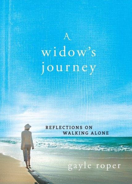 A Widow's Journey: Reflections on Walking Alone - Hardcover | Diverse Reads