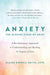 Anxiety: The Missing Stage of Grief: A Revolutionary Approach to Understanding and Healing the Impact of Loss - Paperback | Diverse Reads
