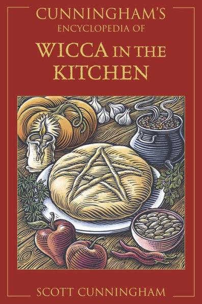 Cunningham's Encyclopedia of Wicca in the Kitchen - Paperback | Diverse Reads