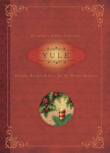 Yule: Rituals, Recipes & Lore for the Winter Solstice - Paperback | Diverse Reads