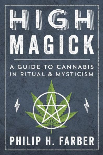 High Magick: A Guide to Cannabis in Ritual & Mysticism - Paperback | Diverse Reads