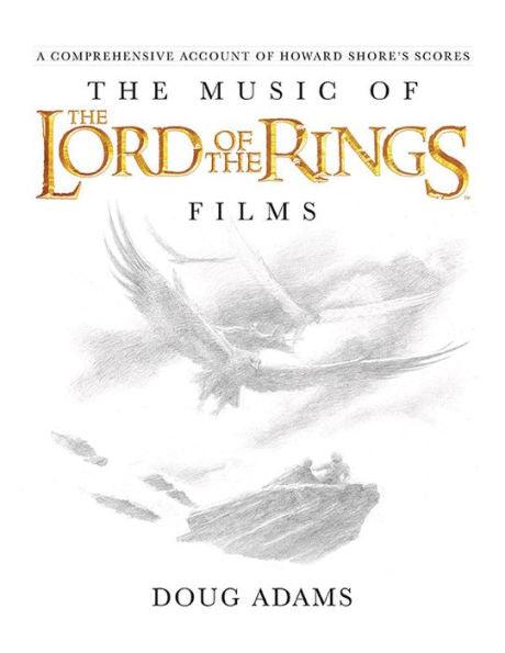 The Music of the Lord of the Rings Films: A Comprehensive Account of Howard Shore's Scores, Book & CD - Hardcover | Diverse Reads