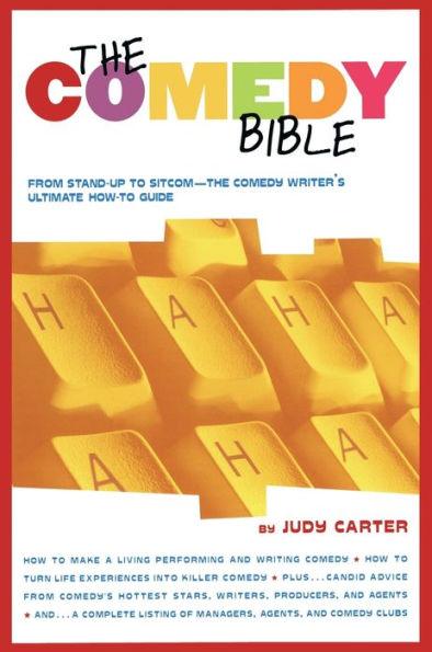 The Comedy Bible: From Stand-up to Sitcom--The Comedy Writer's Ultimate "How To" Guide - Paperback | Diverse Reads