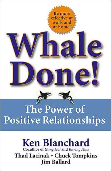 Whale Done!: The Power of Positive Relationships - Hardcover | Diverse Reads