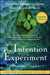 The Intention Experiment: Using Your Thoughts to Change Your Life and the World - Paperback | Diverse Reads