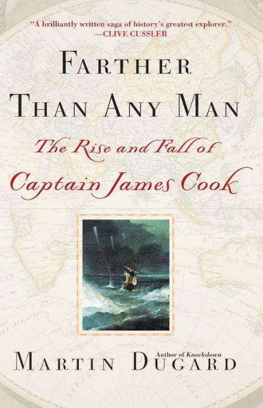 Farther Than Any Man: The Rise and Fall of Captain James Cook - Paperback | Diverse Reads