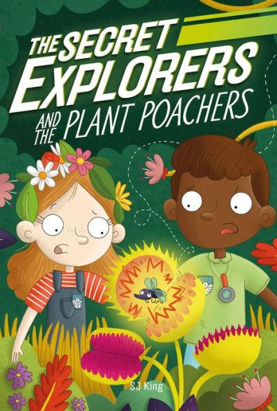 The Secret Explorers and the Plant Poachers - Paperback | Diverse Reads