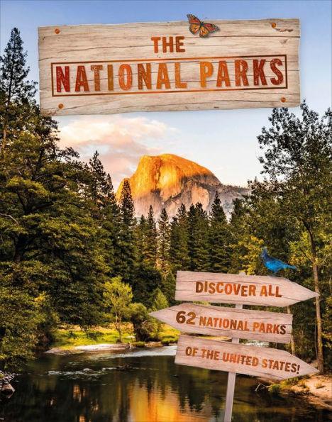 The National Parks: Discover all 62 National Parks of the United States! - Hardcover | Diverse Reads