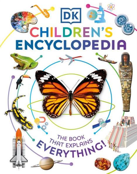 DK Children's Encyclopedia: The Book That Explains Everything! - Hardcover | Diverse Reads