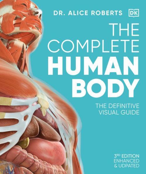 The Complete Human Body: The Definitive Visual Guide - Hardcover | Diverse Reads