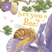 Are You a Bee? - Paperback | Diverse Reads