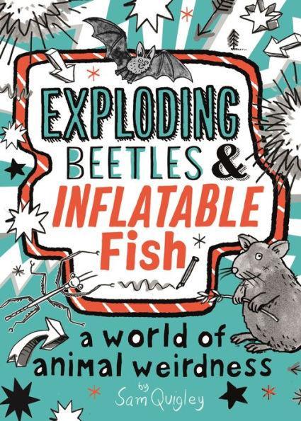 Exploding Beetles and Inflatable Fish - Paperback | Diverse Reads