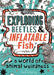 Exploding Beetles and Inflatable Fish - Paperback | Diverse Reads