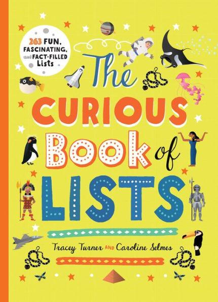 The Curious Book of Lists: 263 Fun, Fascinating, and Fact-Filled Lists - Paperback | Diverse Reads