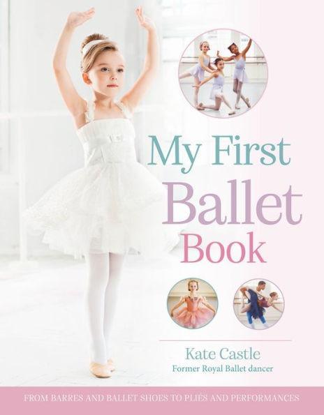 My First Ballet Book - Hardcover | Diverse Reads