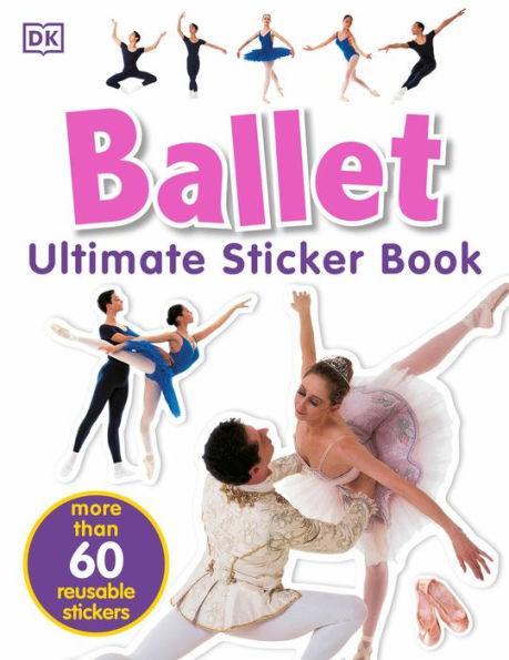 Ultimate Sticker Book: Ballet - Paperback | Diverse Reads